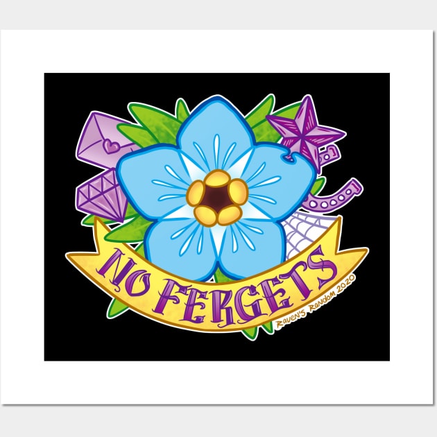 No Fergets Tattoo Wall Art by Raven's Random